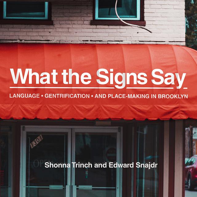 What the Signs Say by Edward Snajdr, Shonna Trinch