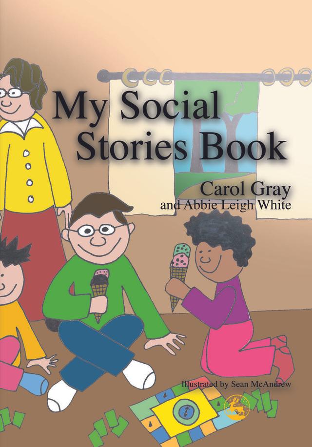 My Social Stories Book by Carol Gray, Sean McAndrew