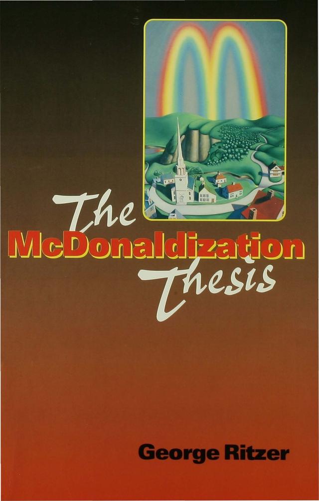 The McDonaldization Thesis by George Ritzer