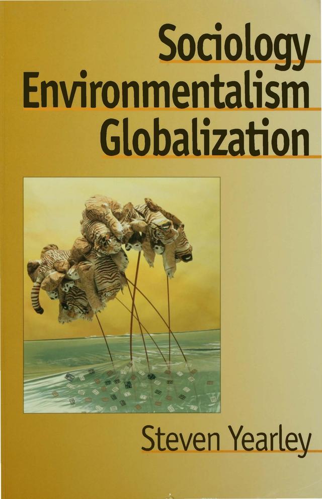 Sociology, Environmentalism, Globalization by Steven Yearley