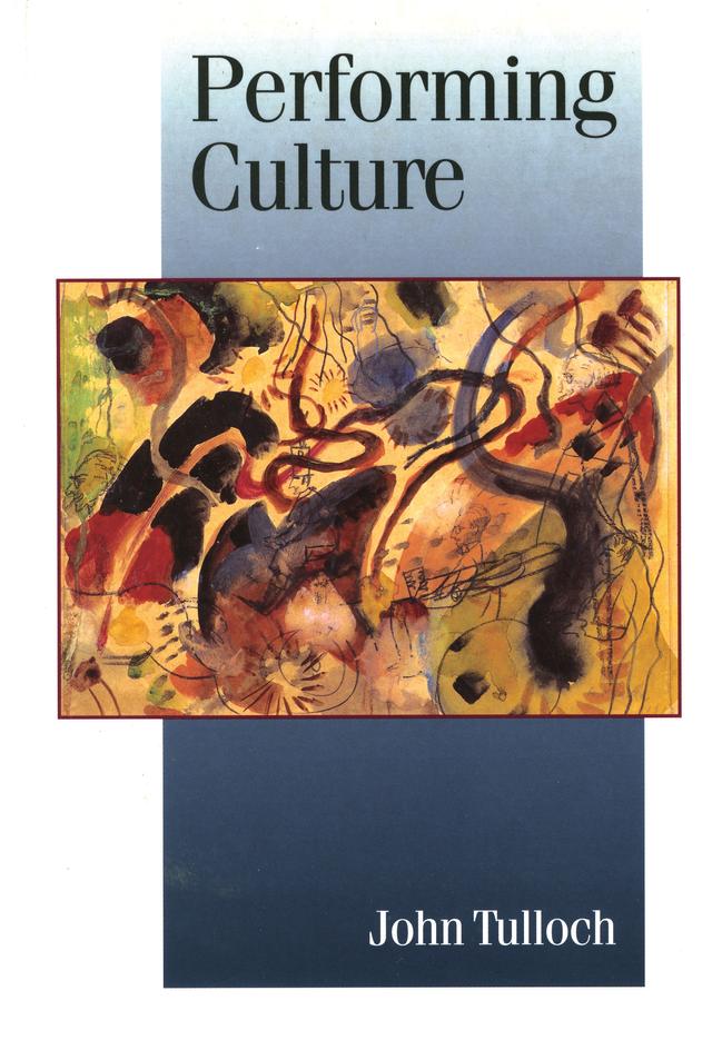 Performing Culture by John Tulloch