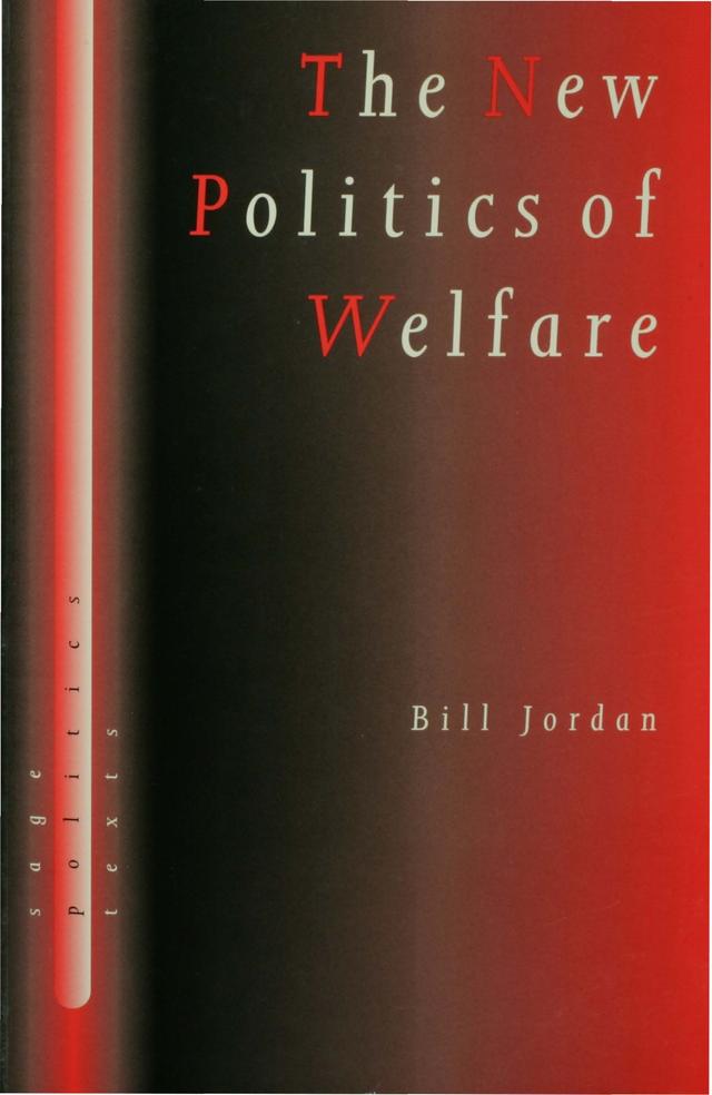 The New Politics of Welfare by Bill Jordan
