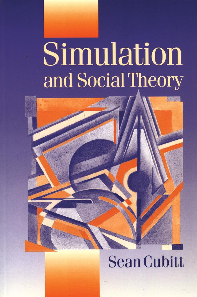 Simulation and Social Theory by Sean Cubitt