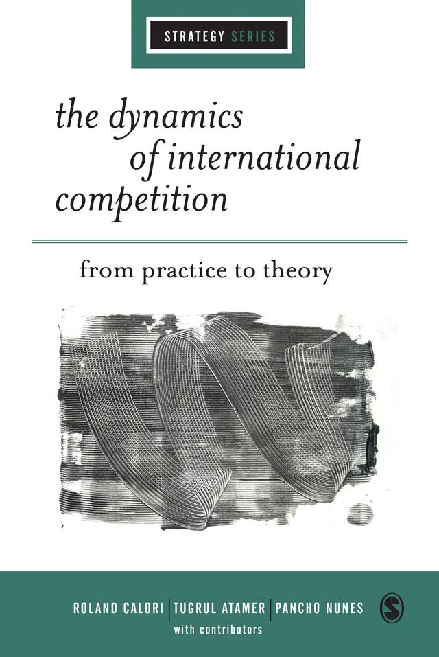 The Dynamics of International Competition by Roland Calori