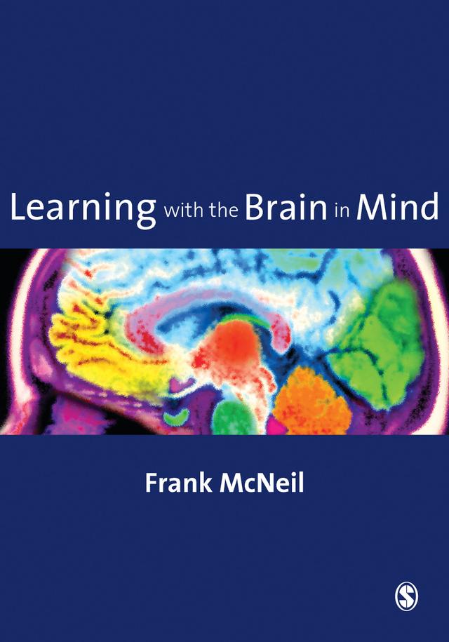 Learning with the Brain in Mind by Frank McNeil