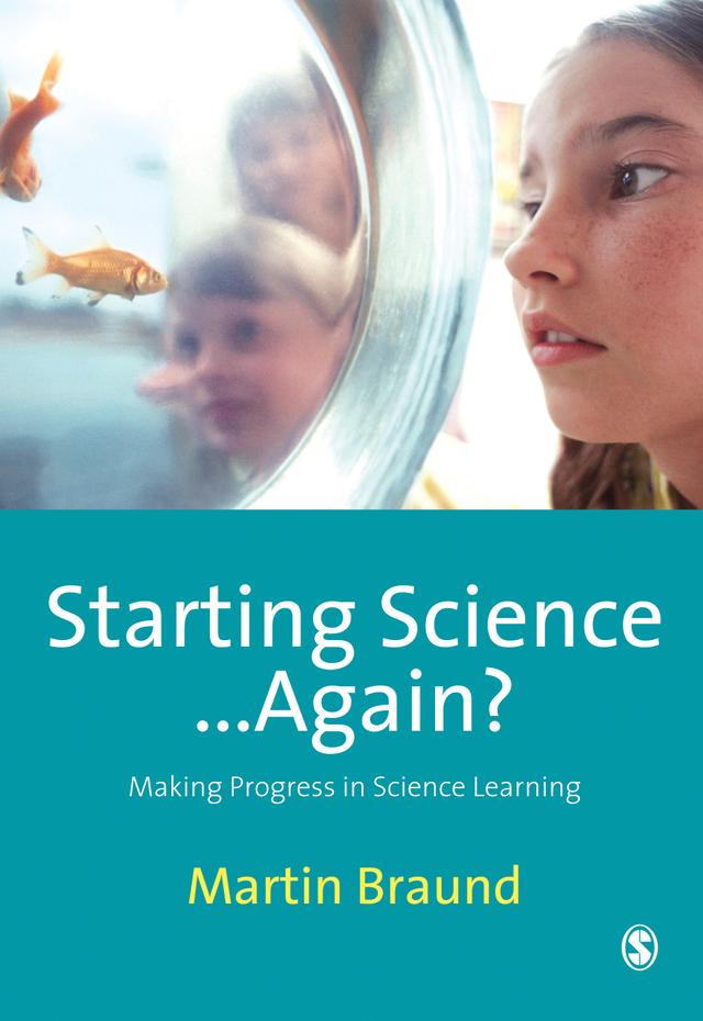 Starting Science...Again? by Martin Braund