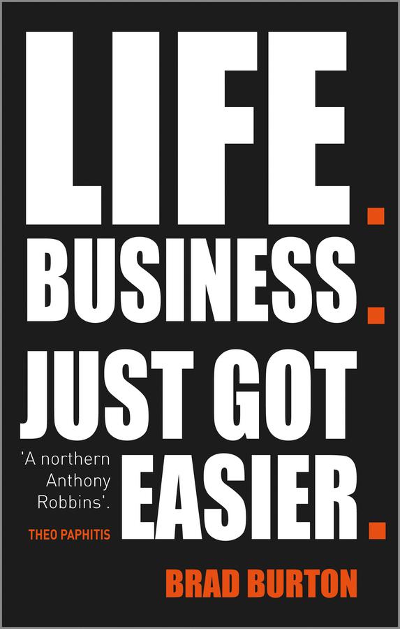 Life. Business by Brad Burton