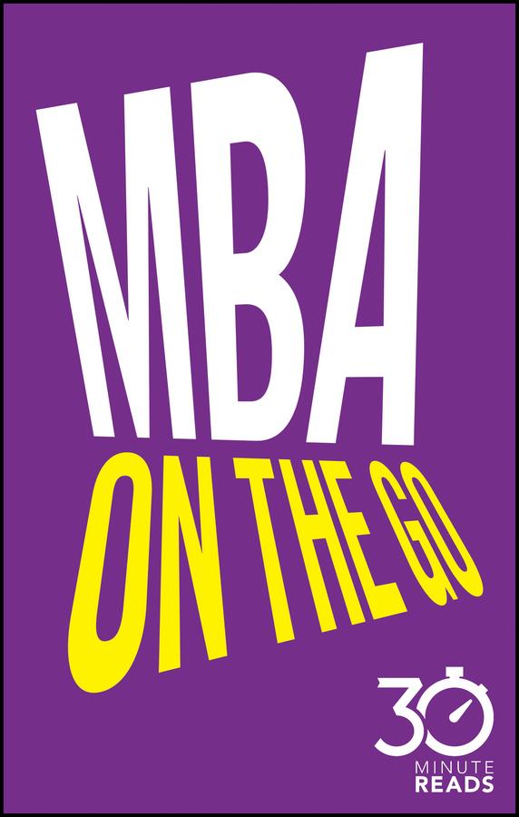 MBA On The Go: 30 Minute Reads by Nicholas Bate