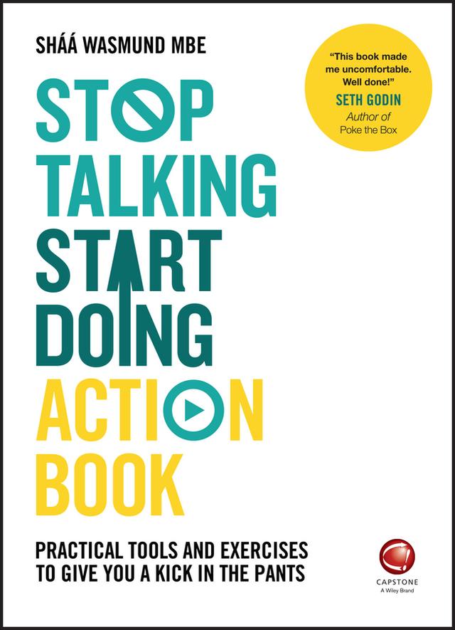 Stop Talking, Start Doing Action Book by Shaa Wasmund