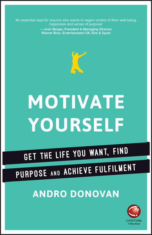 Motivate Yourself by Andro Donovan