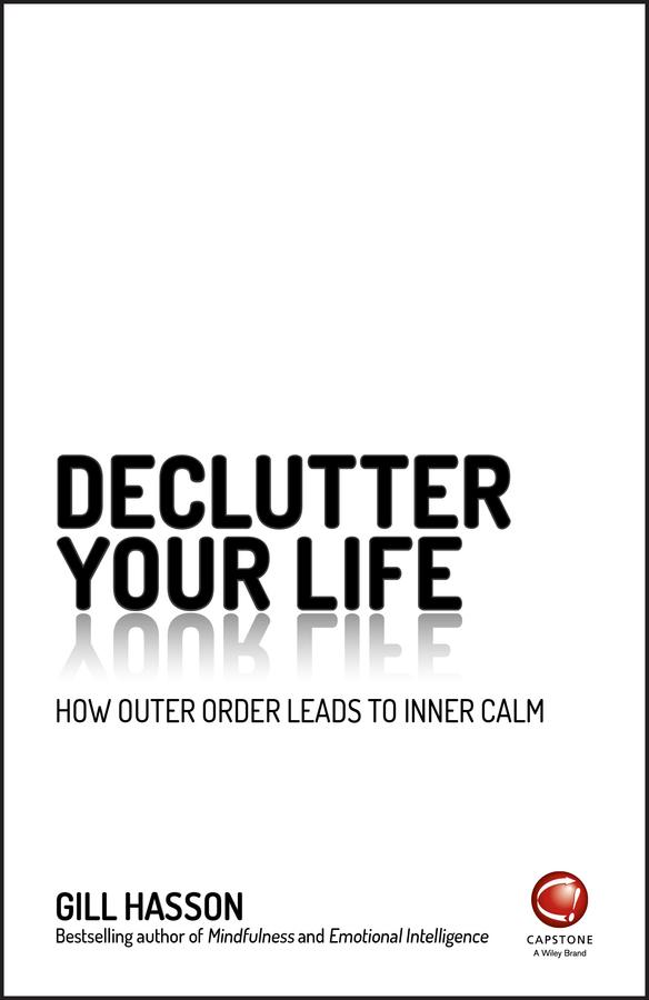Declutter Your Life by Gill Hasson