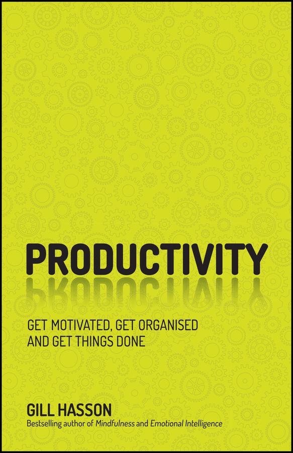 Productivity by Gill Hasson