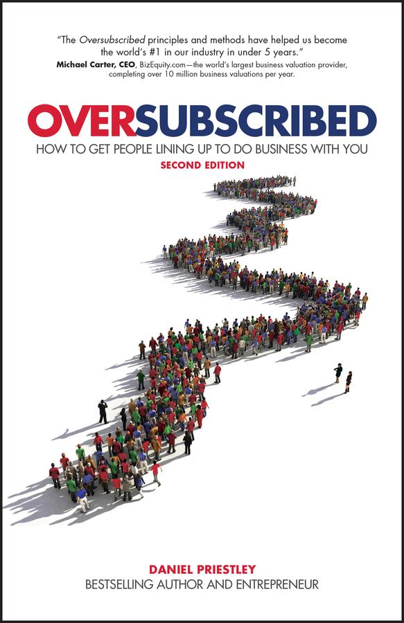 Oversubscribed by Daniel Priestley