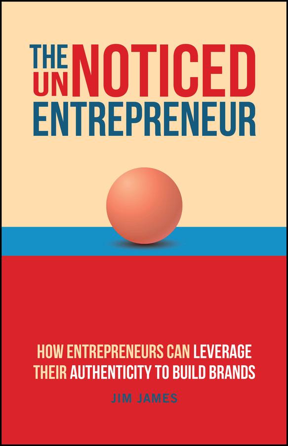The UnNoticed Entrepreneur, Book 3 by Jim James