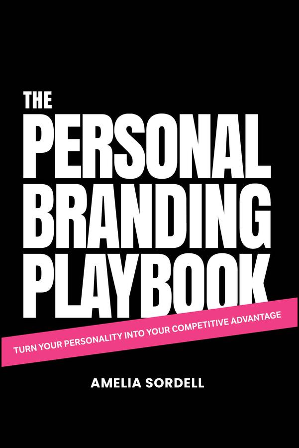 The Personal Branding Playbook by Amelia Sordell