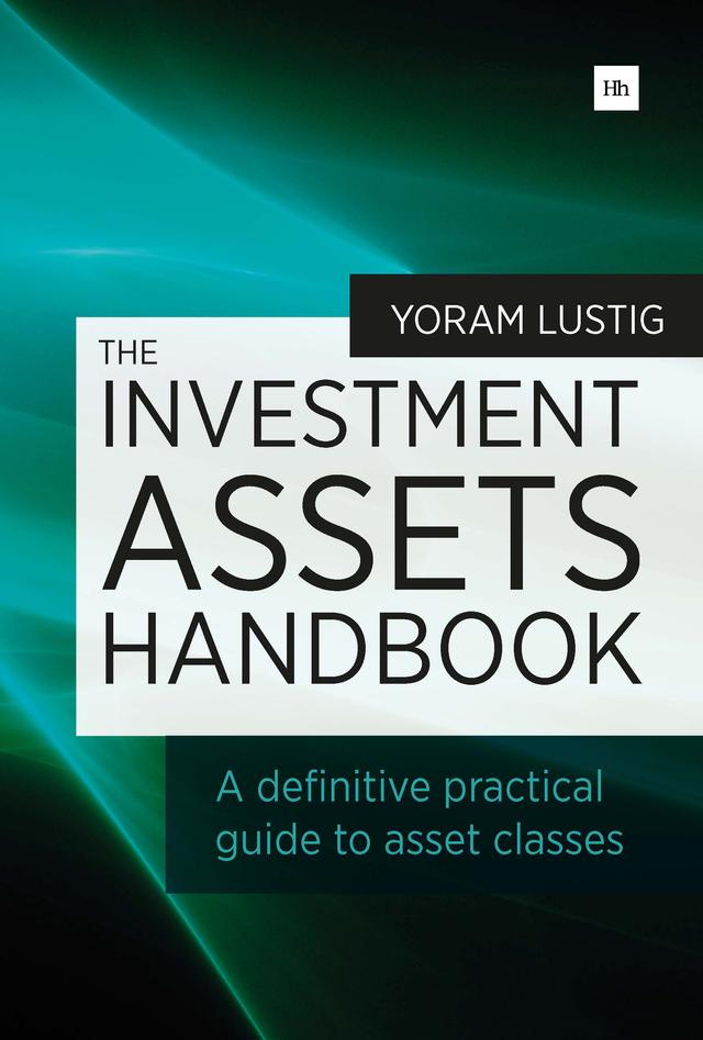 The Investment Assets Handbook by Yoram Lustig