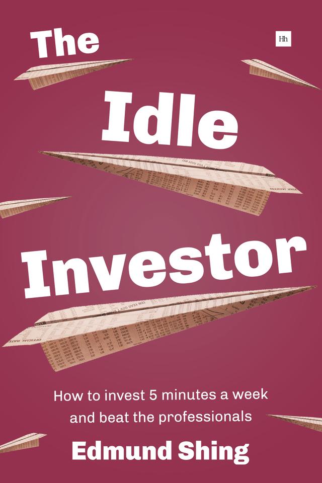 The Idle Investor by Edmund Shing