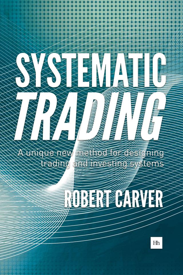 Systematic Trading by Robert Carver