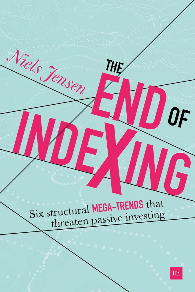 The End of Indexing by Niels Jensen