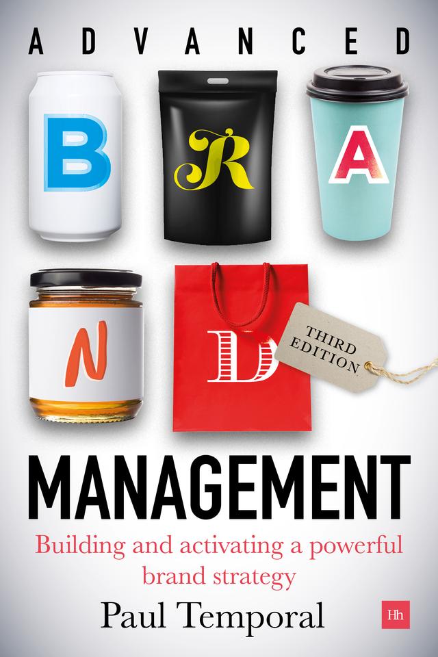 Advanced Brand Management -- 3rd Edition by Paul Temporal