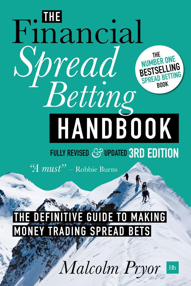 The Financial Spread Betting Handbook, 3rd edition by Malcolm Pryor