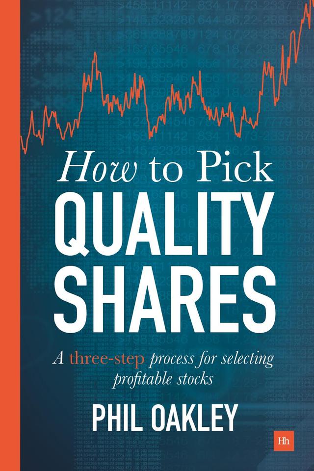 How To Pick Quality Shares by Phil Oakley