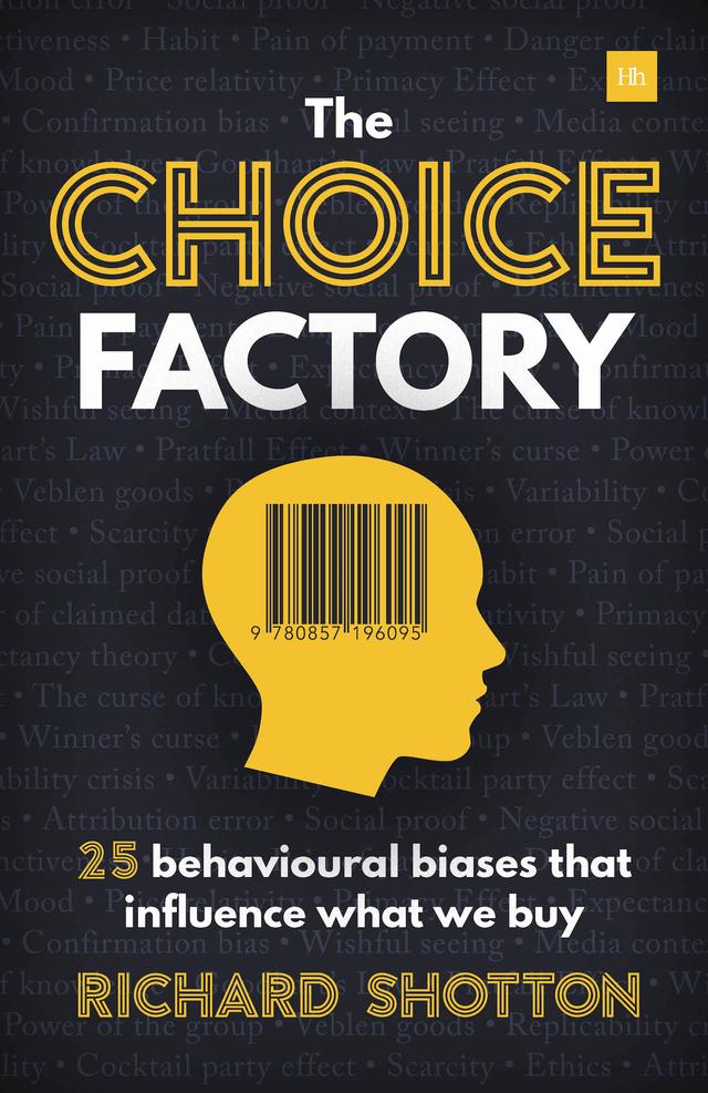 The Choice Factory by Richard Shotton