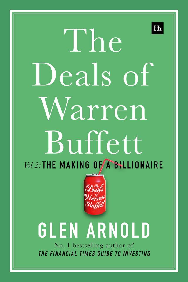 The Deals of Warren Buffett Volume 2 by Glen Arnold
