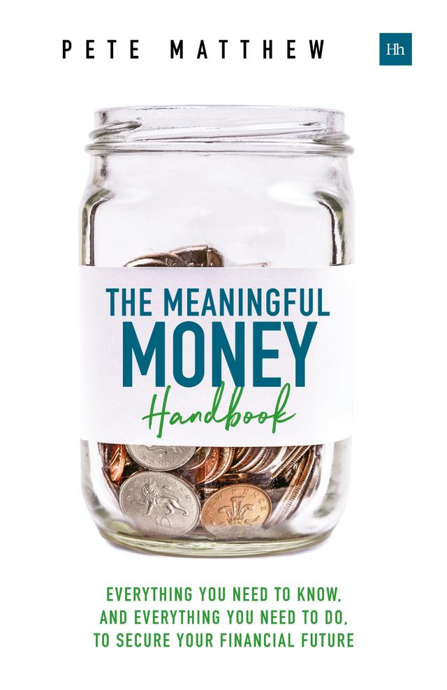 The Meaningful Money Handbook by Pete Matthew