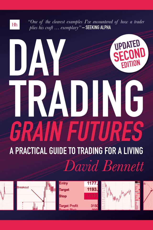 Day Trading Grain Futures by David Bennett