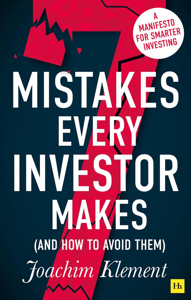 7 Mistakes Every Investor Makes (And How To Avoid Them) by Joachim  Klement
