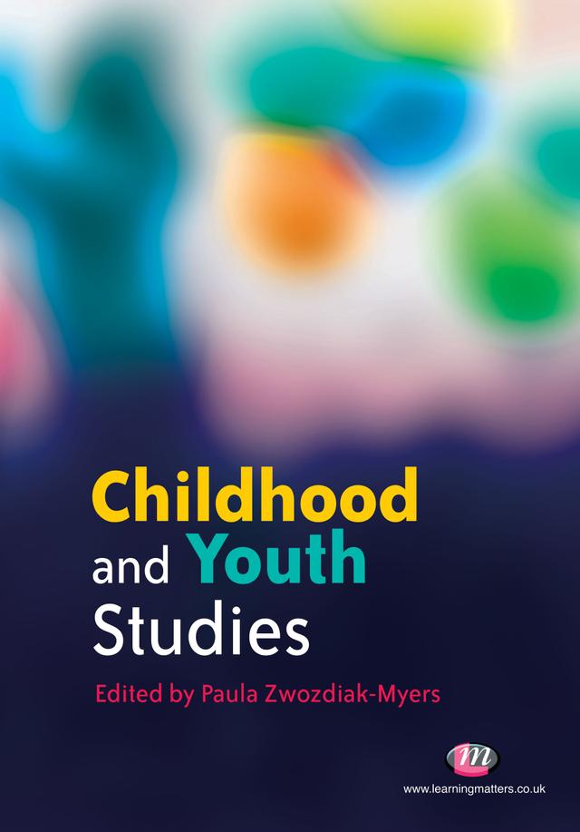Childhood and Youth Studies by Paula Zwozdiak-Myers