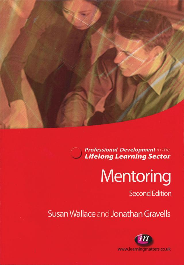 Mentoring in the Lifelong Learning Sector by Jonathan Gravells