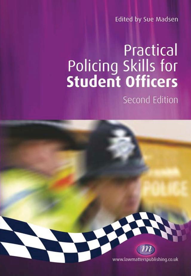 Practical Policing Skills for Student Officers by Sue Madsen