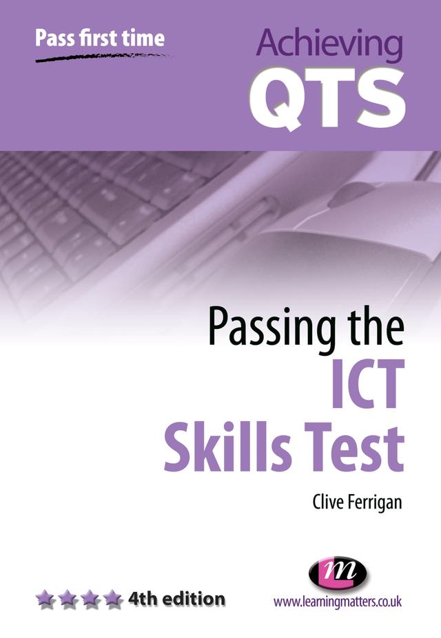 Passing the ICT Skills Test by Clive Ferrigan