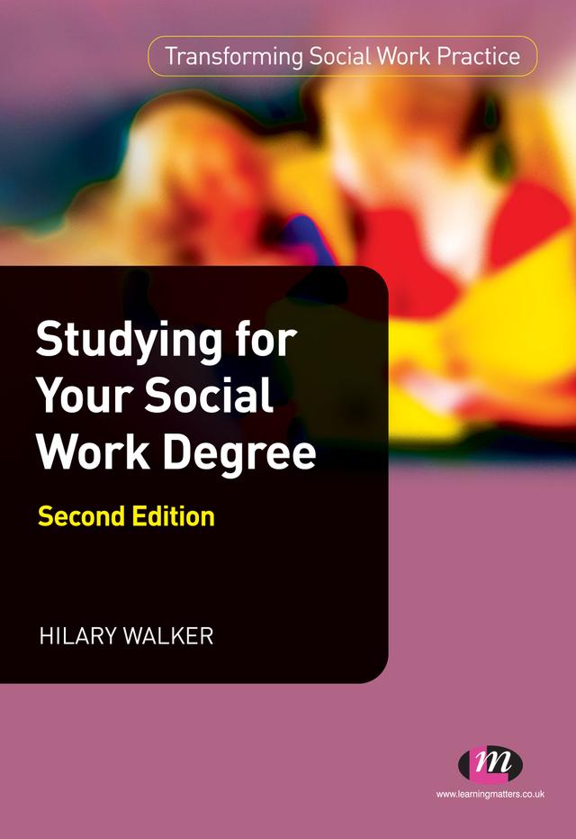 Studying for your Social Work Degree by Hilary Walker