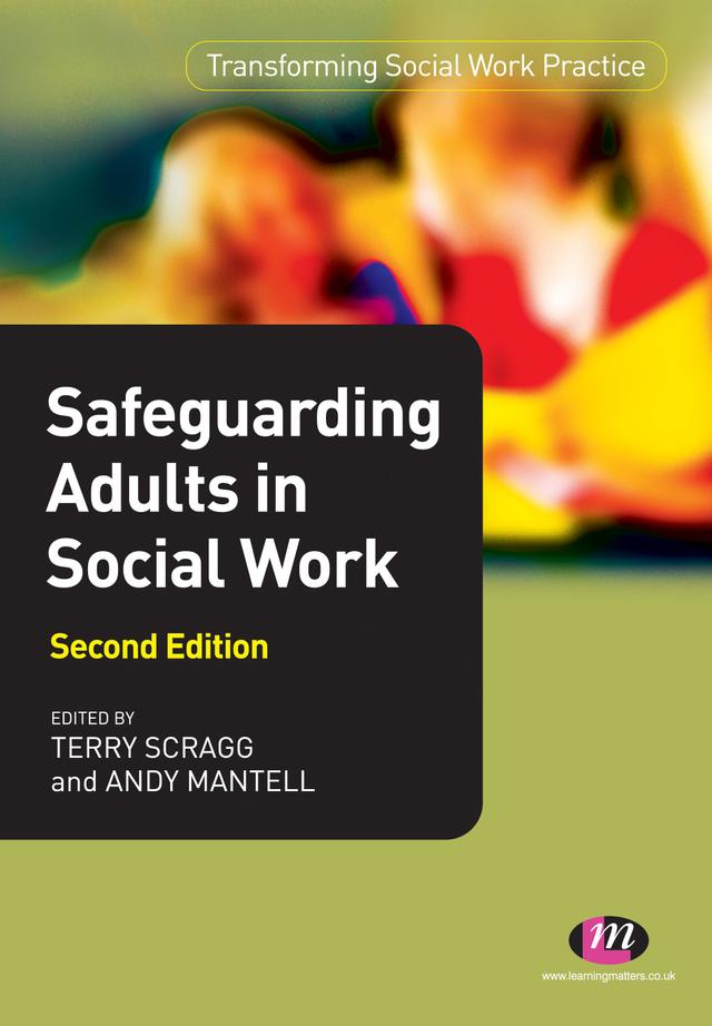 Safeguarding Adults in Social Work by Andy Mantell