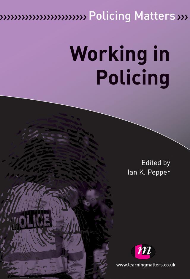 Working in Policing by Ian Pepper