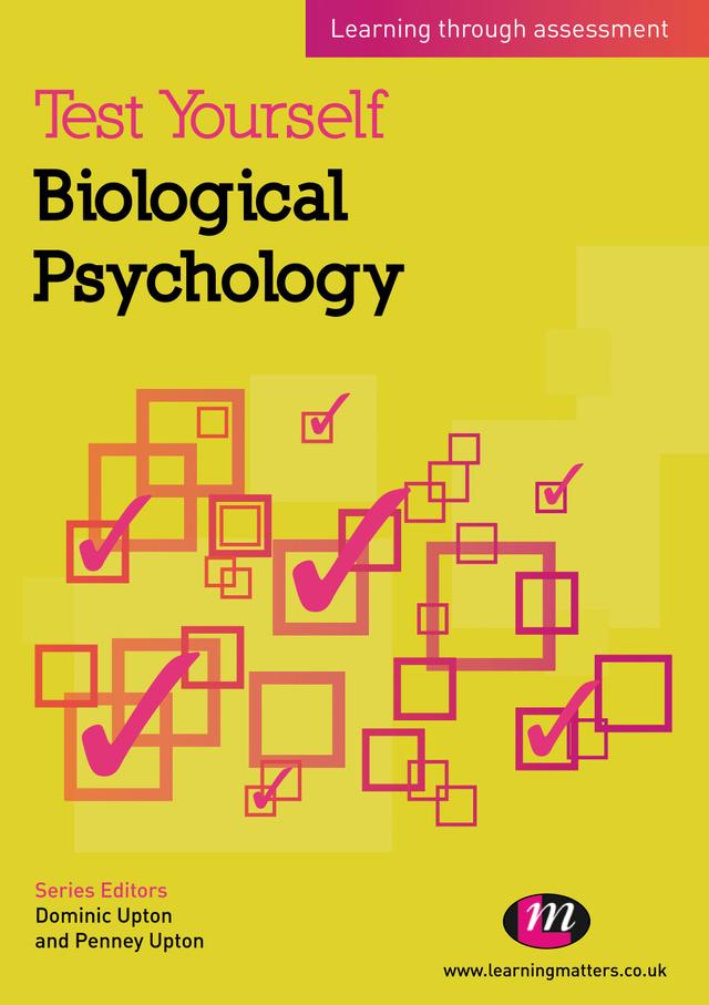 Test Yourself: Biological Psychology by Penney Upton