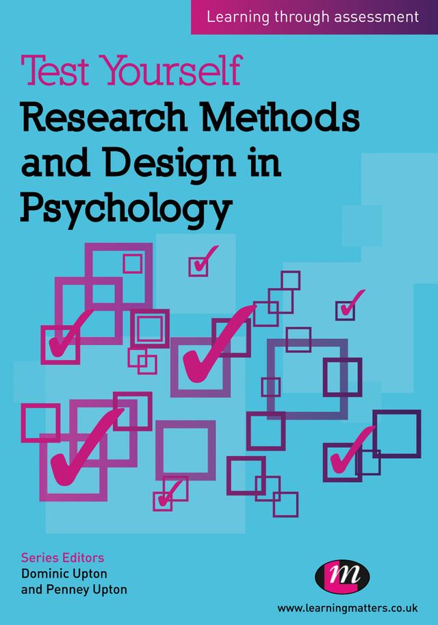 Test Yourself: Research Methods and Design in Psychology by Penney Upton