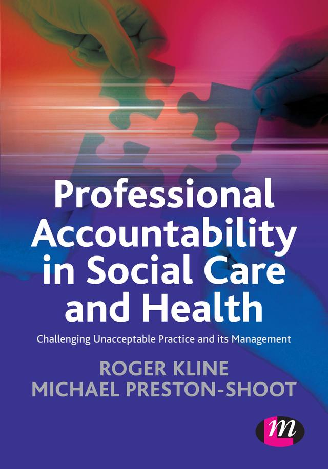 Professional Accountability in Social Care and Health by Roger Kline