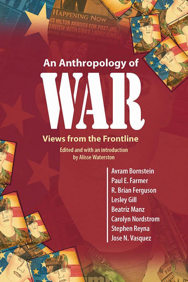An Anthropology of War by Alisse Waterston