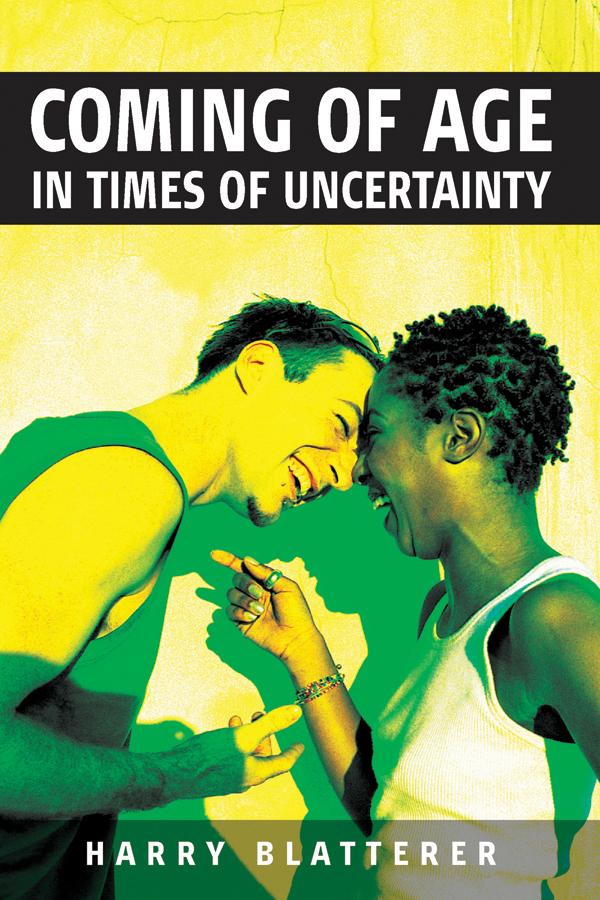 Coming of Age in Times of Uncertainty by Harry Blatterer