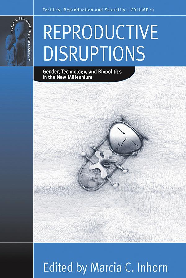 Reproductive Disruptions by Marcia C. Inhorn