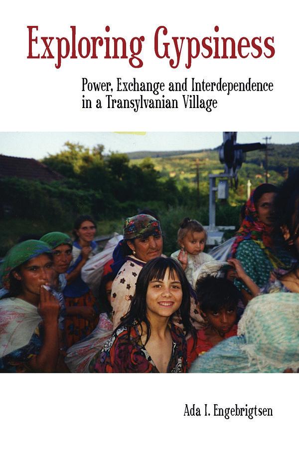 Exploring Gypsiness by Ada I. Engebrigtsen