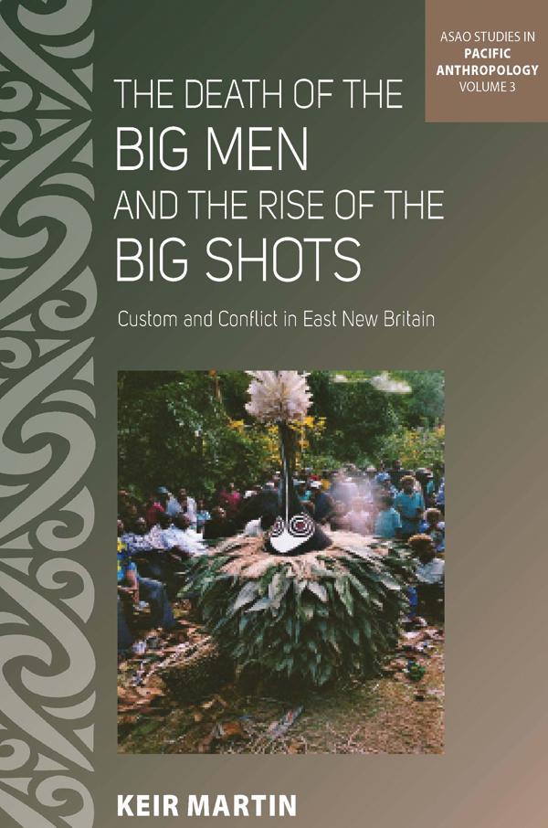The Death of the Big Men and the Rise of the Big Shots by Keir Martin