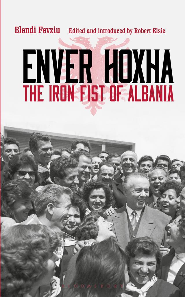 Enver Hoxha by Blendi Fevziu, Majlinda Nishku, Robert Elsie