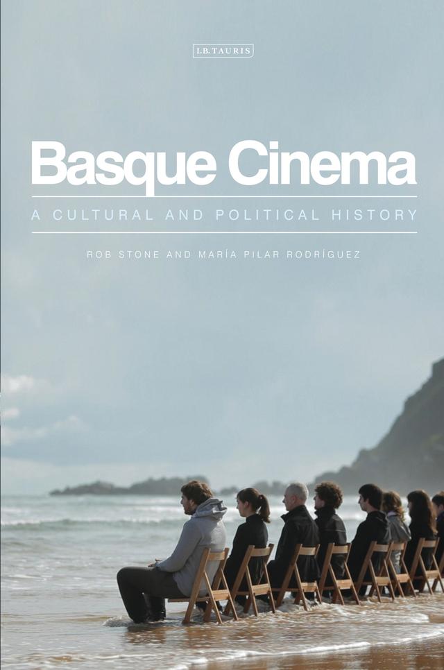 Basque Cinema by Maria Pilar Rodriguez, Rob Stone