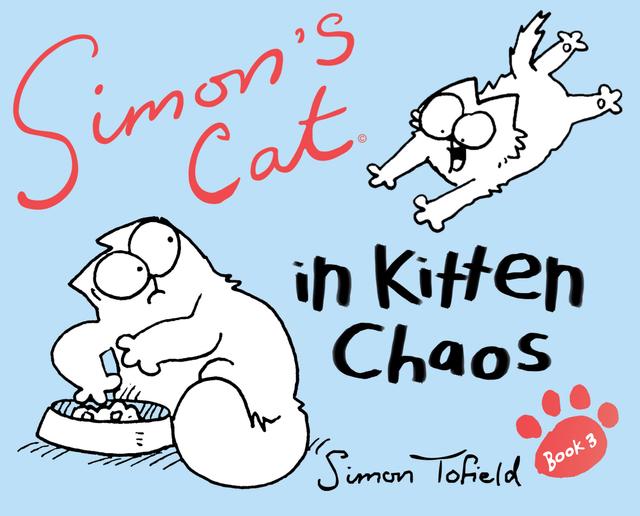 Simon's Cat 3 by Simon Tofield