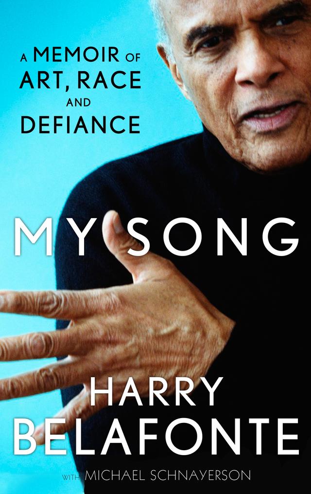 My Song by Harry Belafonte, Michael Shnayerson